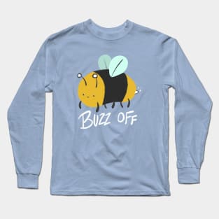 Buzz Off Bee Long Sleeve T-Shirt